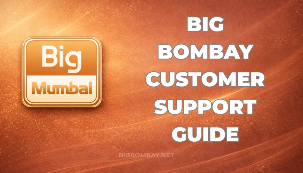 BIG BOMBAY CUSTOMER SUPPORT GUIDE
