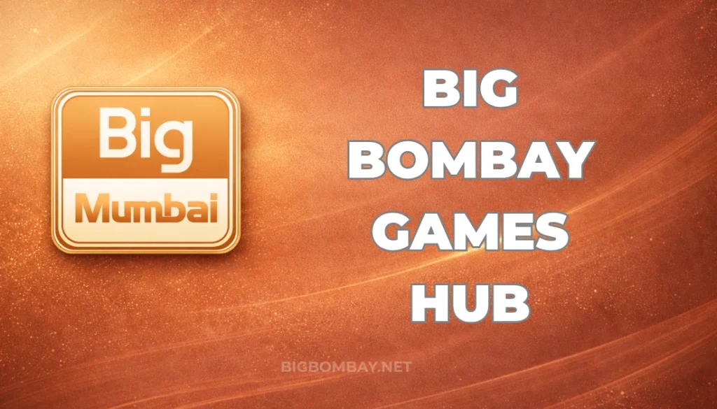 BIG BOMBAY GAMES HUB